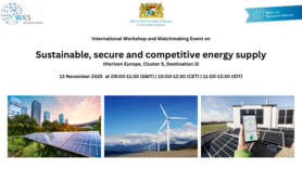 International Workshop and Matchmaking Event: Sustainable, secure and competitive energy supply (Horizon Europe, Cluster 5, Destination 3) on 13 November 2025 (online) BayFOR WKS Bayern Israel Workshop Horizon Europe 2025