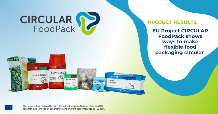 End of EU Project: CIRCULAR FoodPack shows ways to make flexible food packaging circular